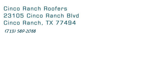contact cinco ranch roofers